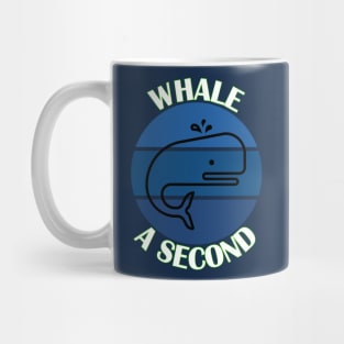 Whale A Second Mug